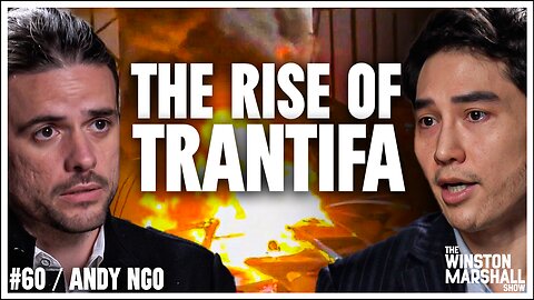 The Rise of Tran-Tifa: A DANGEROUS Fusion of Extremism And Trans Ideology | Andy Ngo