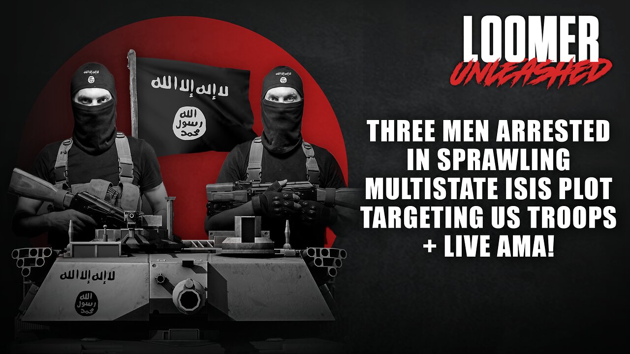 EP192: Three Men Arrested In Sprawling Multistate ISIS Plot Targeting US Troops + LIVE AMA!