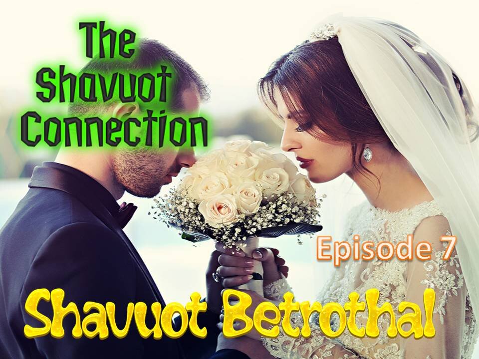 The Shavuot Connection episode 7