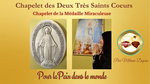 Chapelet des Deux Coeurs et Chapelet de la Médaille miraculeuse reçus par Mélanie Dupuis