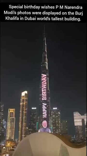 PM Narendra Modi's photos were displayed on the Burj Khalifa in Dubai world's tallest building.