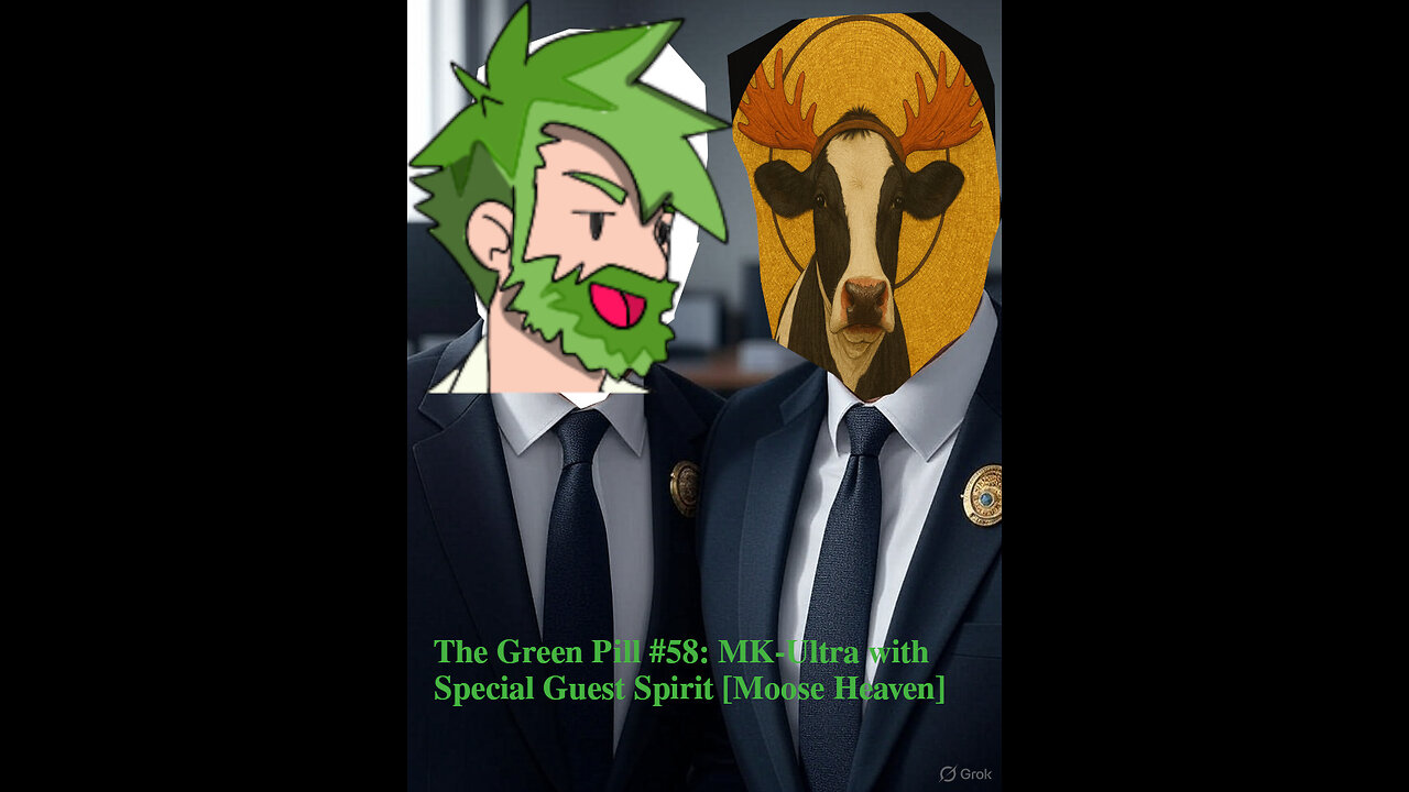 The Green Pill #58: MK-Ultra With Spirit