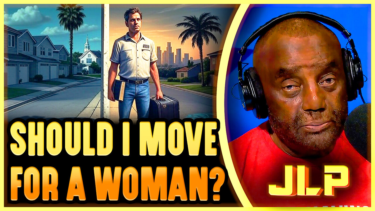 Former 'Slut Maker' Asks JLP: Should I Move States For A Woman? (His Answer SHOCKS Caller!)