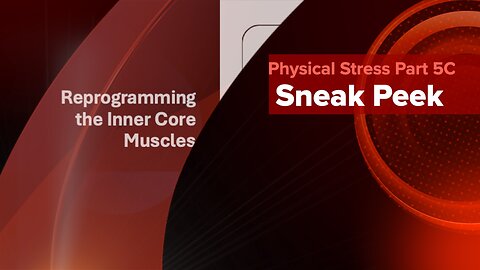 Part 5C-Sneak Peek Video: Reprogramming the Inner Core Muscles