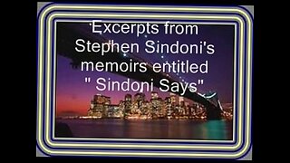 SINDONI SAYS- STEPHEN CIANO SINDONI