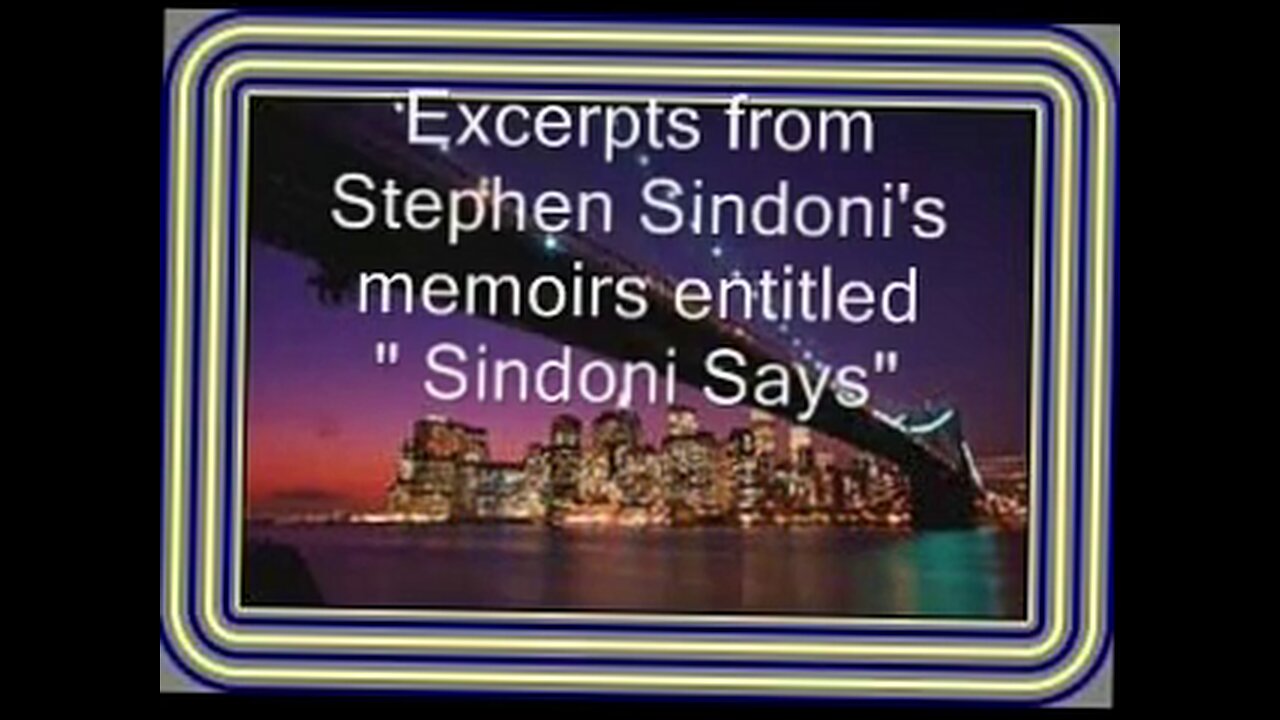 SINDONI SAYS- STEPHEN CIANO SINDONI
