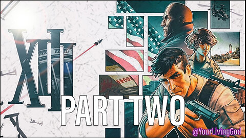 XIII (2020 ) PS5 : PART TWO