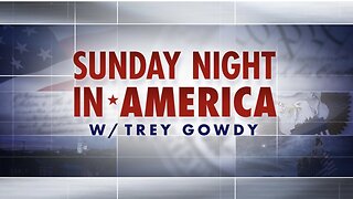 SUNDAY NIGHT In AMERICA with Trey Gowdy (November 9, 2025) FULL EPISODE