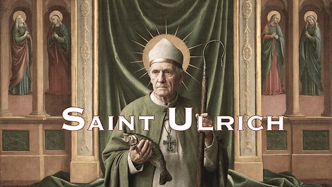 Saint Ulrich | Tribute in Scripture and Prayer