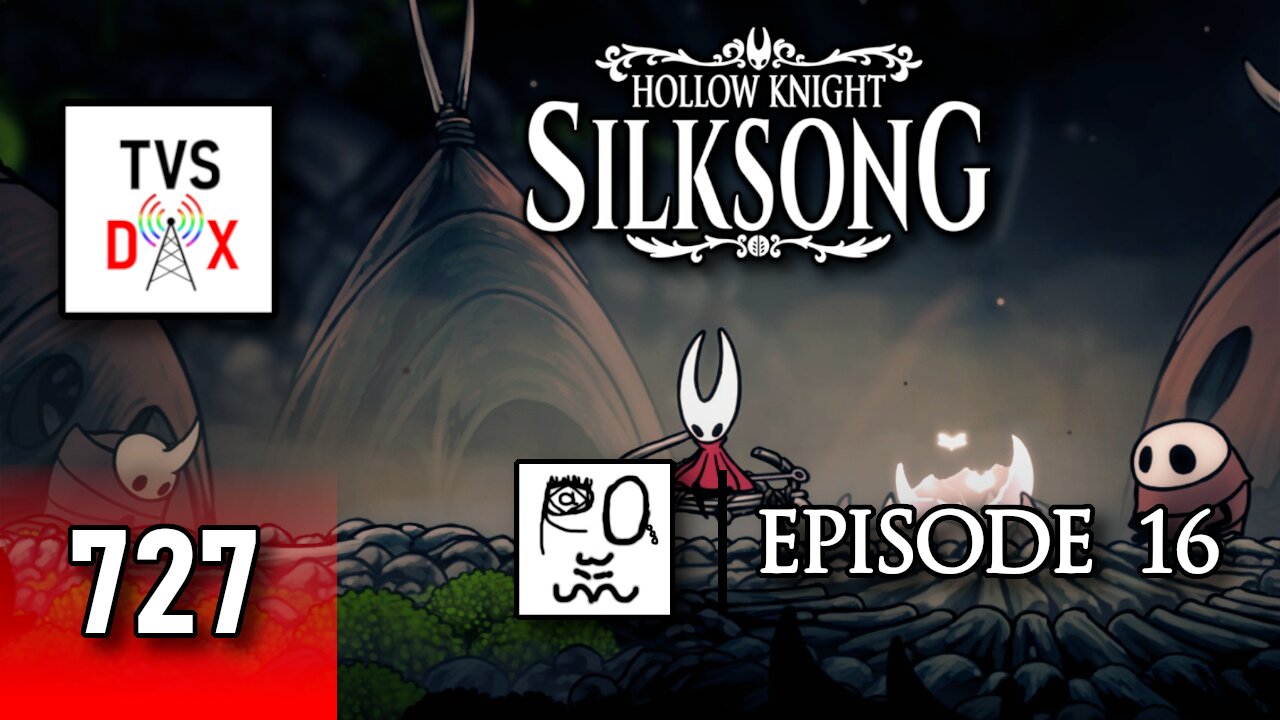 Hollow Knight: Silksong 100% Playthrough [Sands of Karak] Episode 16 (The Variety Show DX #727)