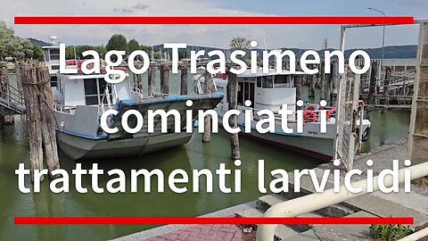 Lago Trasimeno, cominciati i trattamenti larvicidi