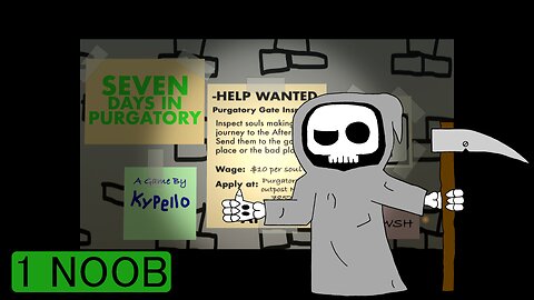 NOOB - Seven Days in Purgatory E01