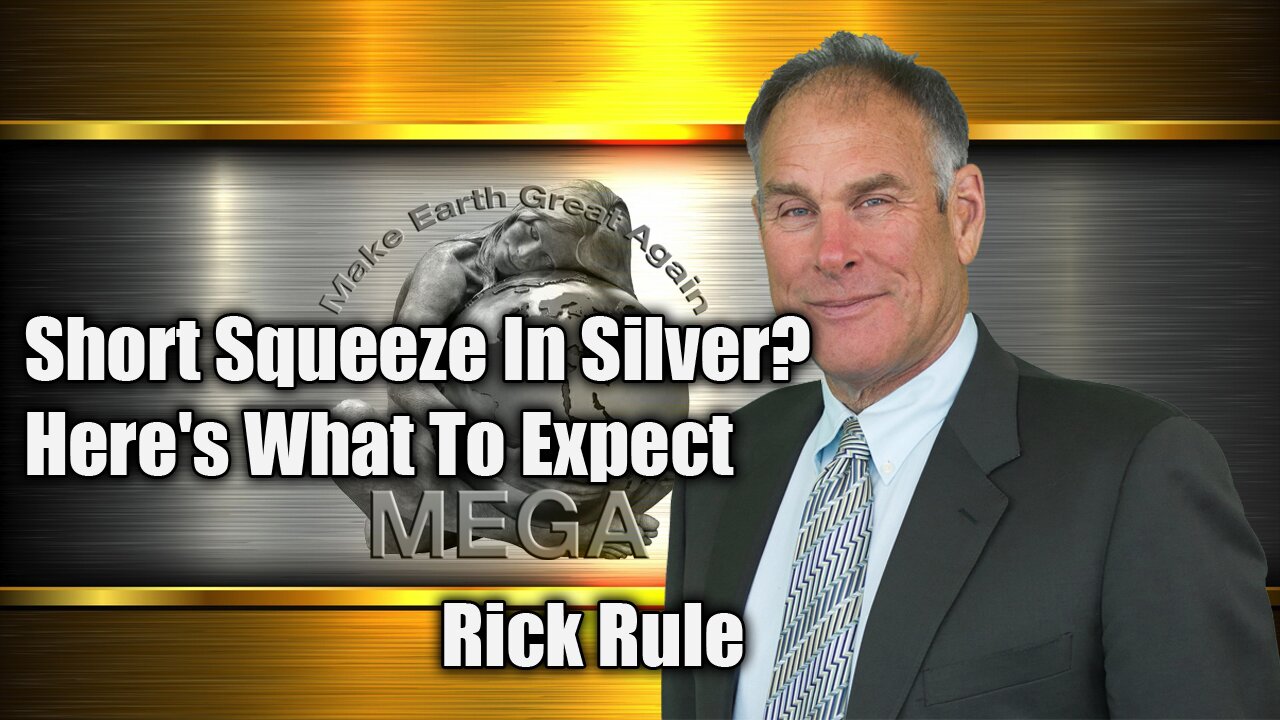 Short Squeeze In Silver? Here's What To Expect | Rick Rule