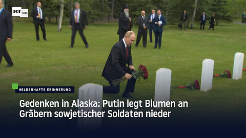 Gedenken in Alaska: Putin legt Blumen an Gräbern sowjetischer Soldaten nieder