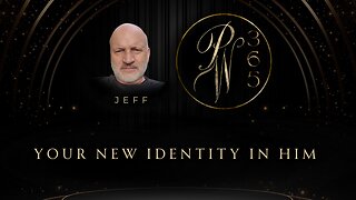 Your New Identity In Him
