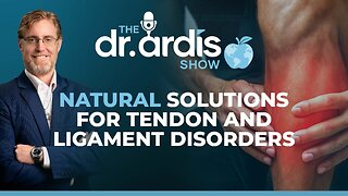 The Dr. Ardis Show | Natural Solutions to Tendon Disorders | Episode 11.05.2025