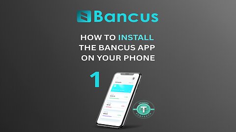 How to install the Bancus app on your phone
