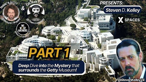 X Spaces - Steven D. Kelley - PART 1 (of 3)