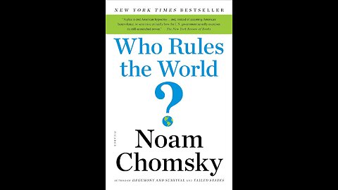 Who Rules the World? by Noam Chomsky | Full Summary | Geopolitics