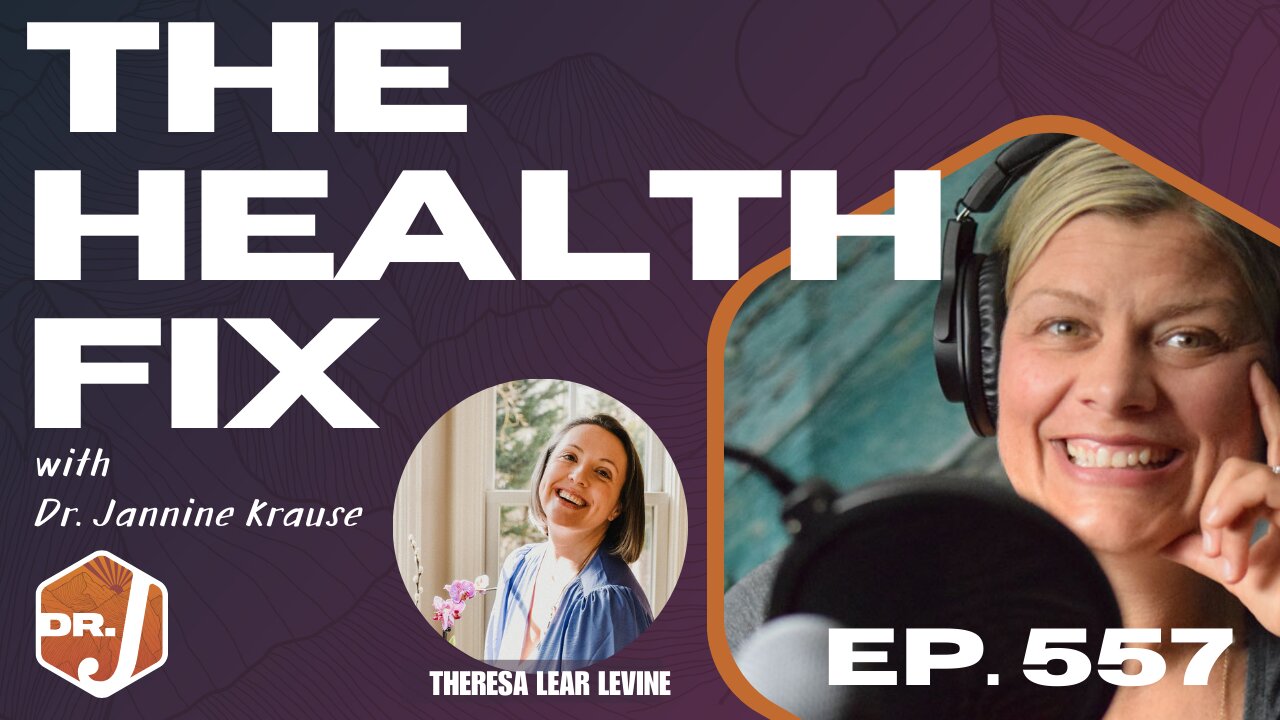 Ep 557: It's Not Just Hormones: Navigating Midlife, Mood Swings & Mental Clarity w/ Theresa L Levine