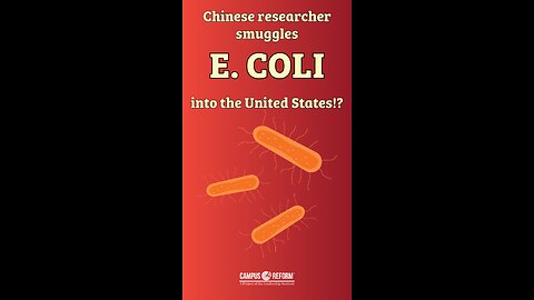 Chinese researcher smuggles E. Coli into the United States!?