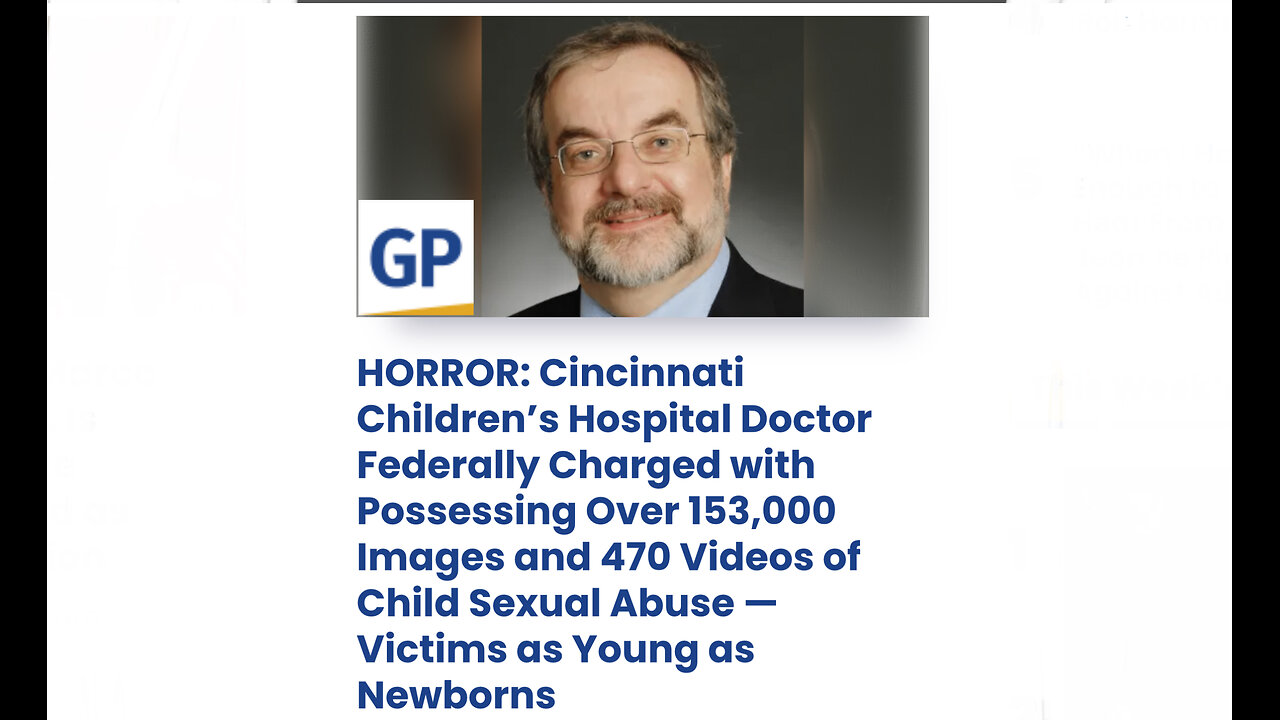 Children’s Hospital Doctor Federally Charged with Possessing Images & Videos of Child Sexual Abuse