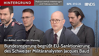 Bundesregierung begrüßt EU-Sanktionierung des Schweizer Militäranalysten Jacques Baud | NDS BPK HG