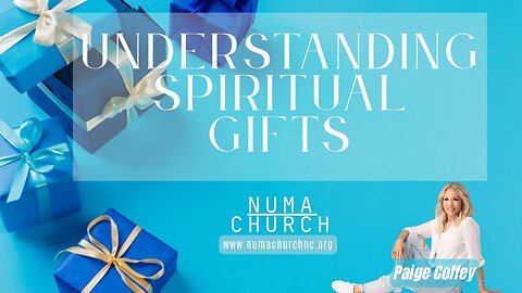 Understanding the Gifts of the Holy Spirit by Paige Coffey