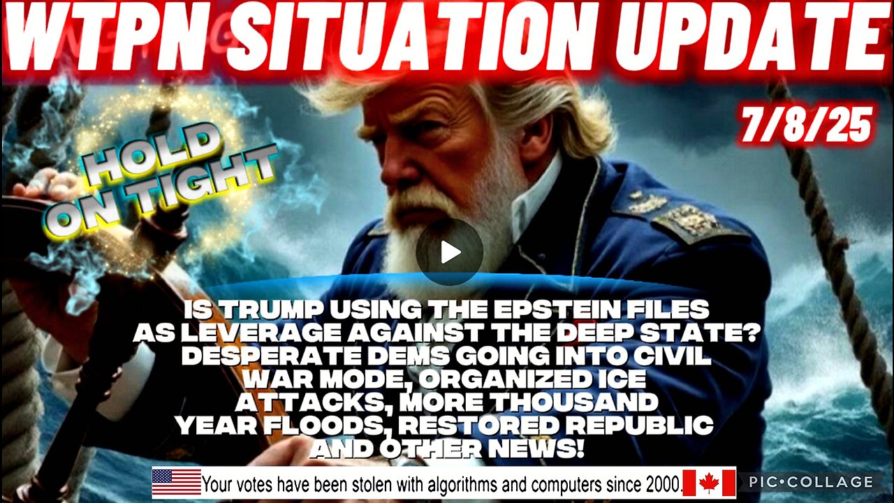 WTPN SITUATION UPDATE FEATURING RESTORED REPUBLIC 7/8/25