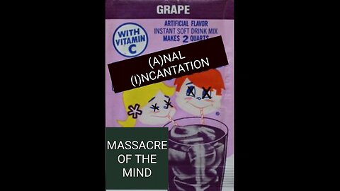 (A)NAL (I)NCANTATION music video MASSACRE OF THE MIND