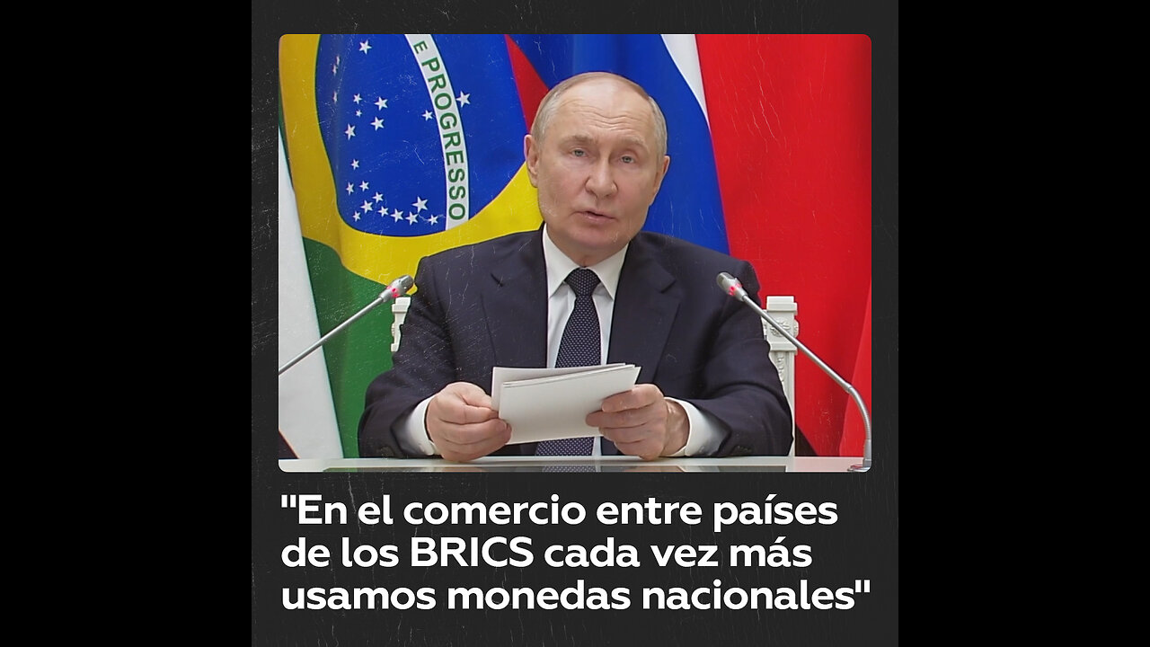 "En el comercio inter-BRICS, cada vez más usamos monedas nacionales"