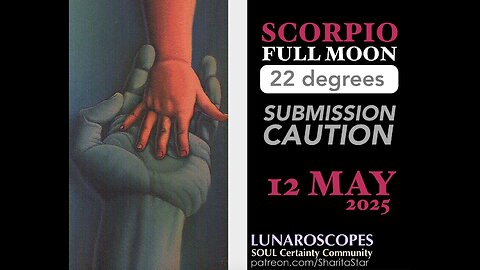 What's Releasing for America? Lunar Horoscopes, 12 May 2025 Scorpio Full Moon
