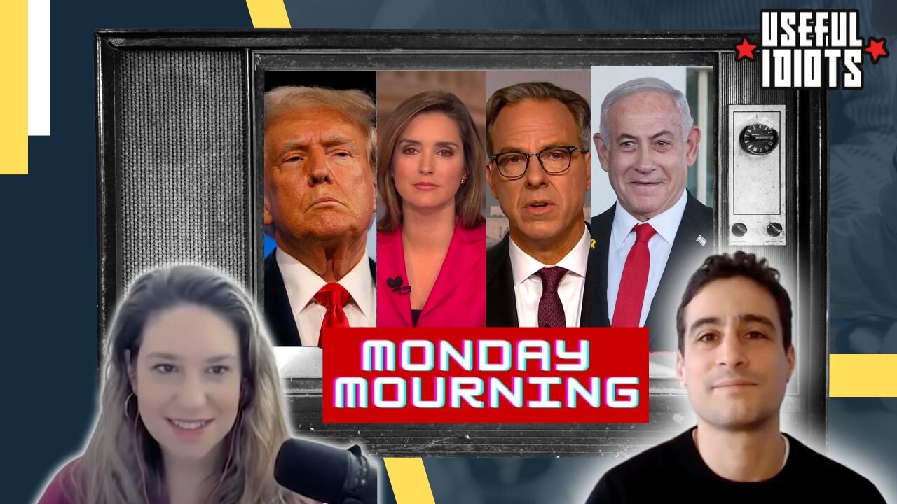 Useful Idiots Monday Mourning with Aaron Maté and Katie Halper