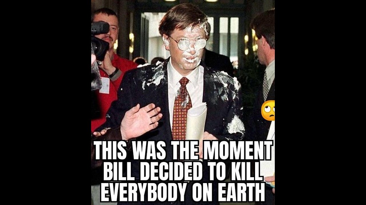 The PIE that changed the world. The moment Bill Gates made the FATEFUL decision that all of Humanity must now die!!!