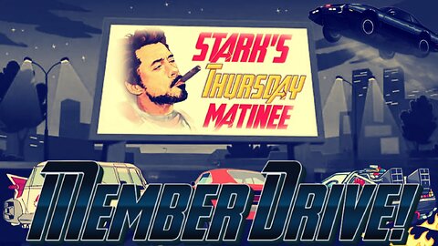 Stark's Thursday Matinee - Membership Drive!
