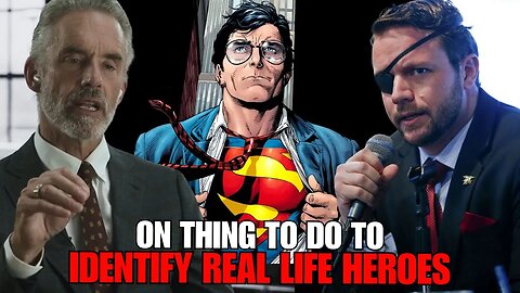 'There are REAL Heroes' - Jordan Peterson On Real-Life SuperHeroes