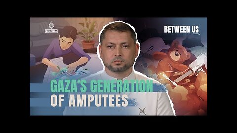 Gaza’s generation of amputees | Between Us
