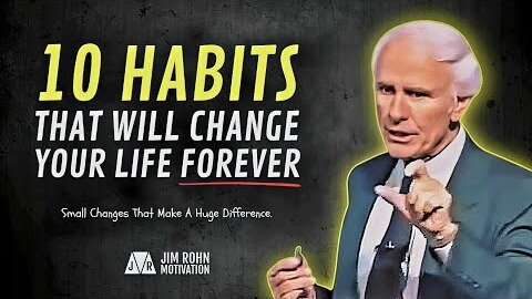 10 Small Habits That Will Change Your Life Forever | Jim Rohn Motivation