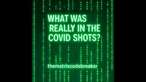 WHAT WAS REALLY IN THE COVID SHOTS?