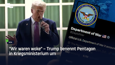 "Wir waren woke" – Trump benennt Pentagon in Kriegsministerium um