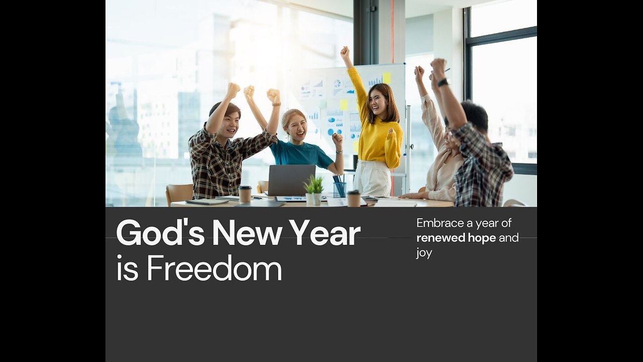 God's New Year is Freedom