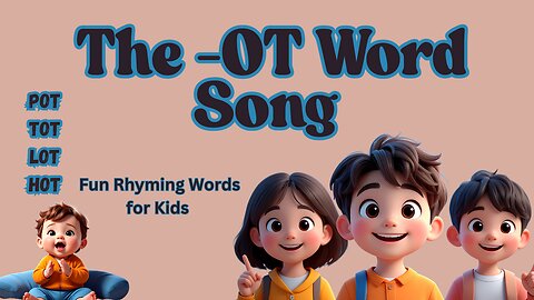 The -OT Word Song | Fun Rhyming Words for Kids to Sing and Learn | ABC Sing & Play