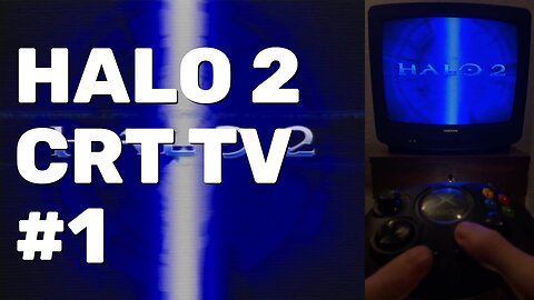Halo 2 Original Xbox Walkthrough Part 1 - CRT Gaming