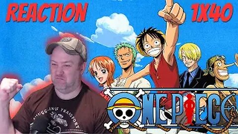 One Piece Anime S1 E40 Reaction "Proud Warriors! Sanji and Usopp's Fierce Battles!"