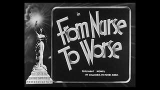 The Three Stooges - "From Nurse to Worse"