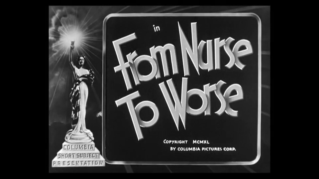 The Three Stooges - "From Nurse to Worse"