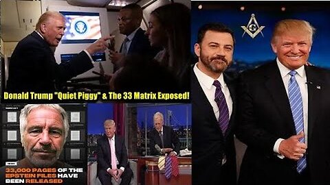 DONALD TRUMP "QUIET PIGGY" & THE 33 MATRIX EXPOSED!