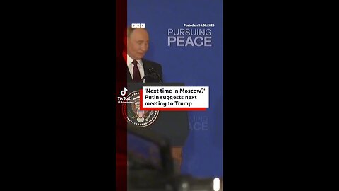 Putin suggests next meeting in Moscow
