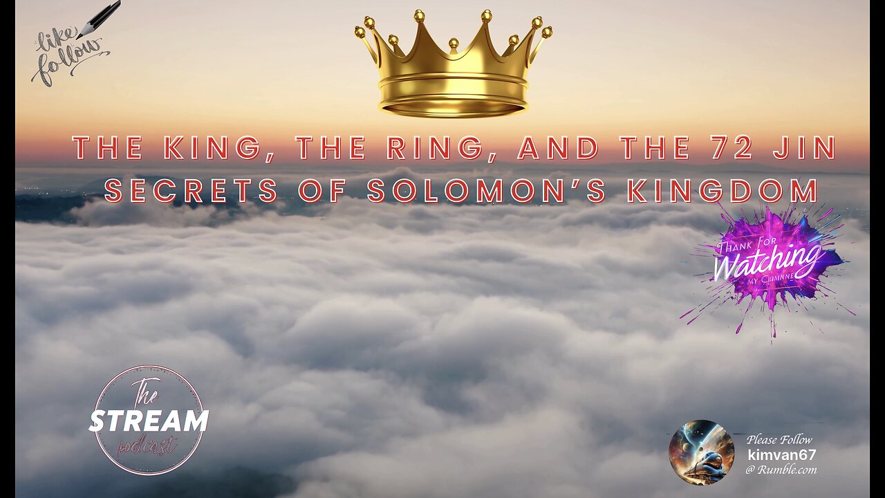 The King, the Ring, and the 72 Jin Secrets of Solomon’s Kingdom