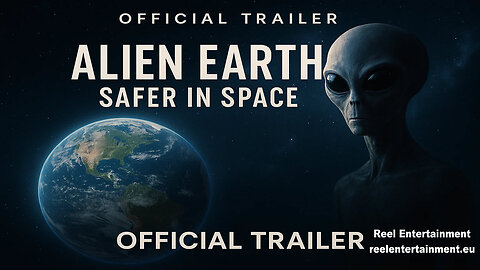 Alien Earth Safer in Space Official Trailer